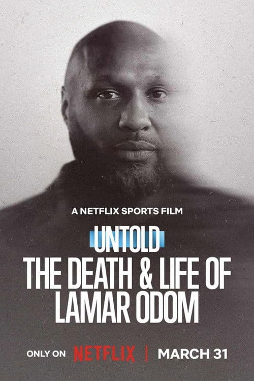 Untold: The Death & Life of Lamar Odom (2026)