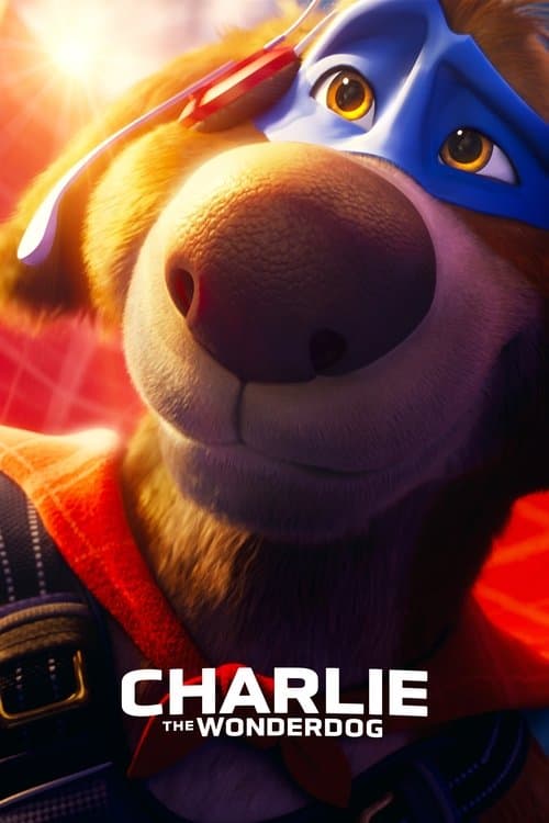 Charlie, câinele minune (2025)