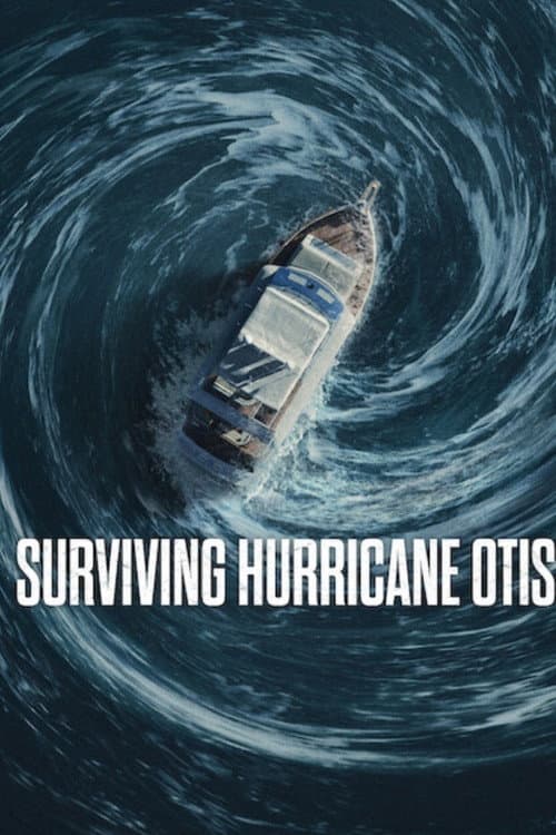 Surviving Hurricane Otis (2026)
